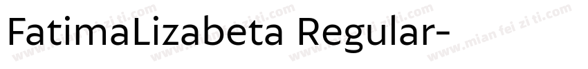 FatimaLizabeta Regular字体转换